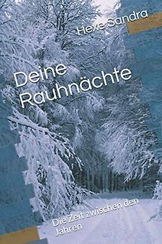Deine Rauhnächte: Die Zeit zwischen den Jahren