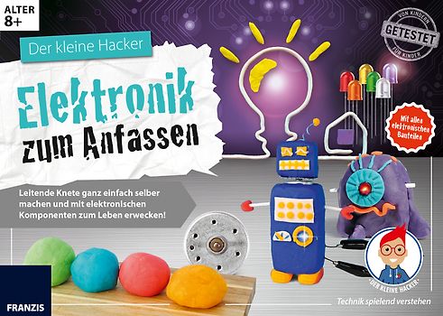 Der kleine Hacker: Elektronik zum Anfassen