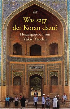 Was sagt der Koran dazu?