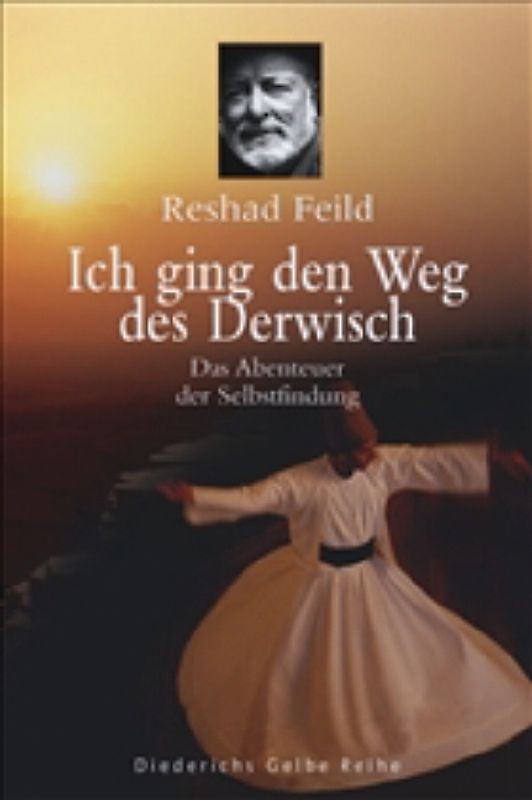 Ich ging den Weg des Derwisch