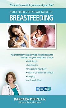Nurse Barb's Personal Guide to Breastfeeding