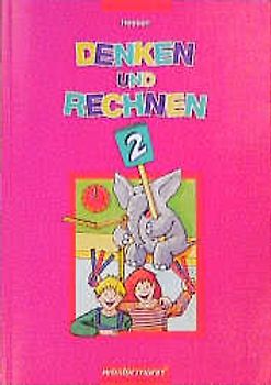 Denken und Rechnen. Mathematik für Grundschulen in Hessen