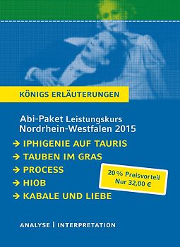 Abitur Nordrhein-Westfalen 2015 Leistungskurs – Königs Erläuterungen Paket.