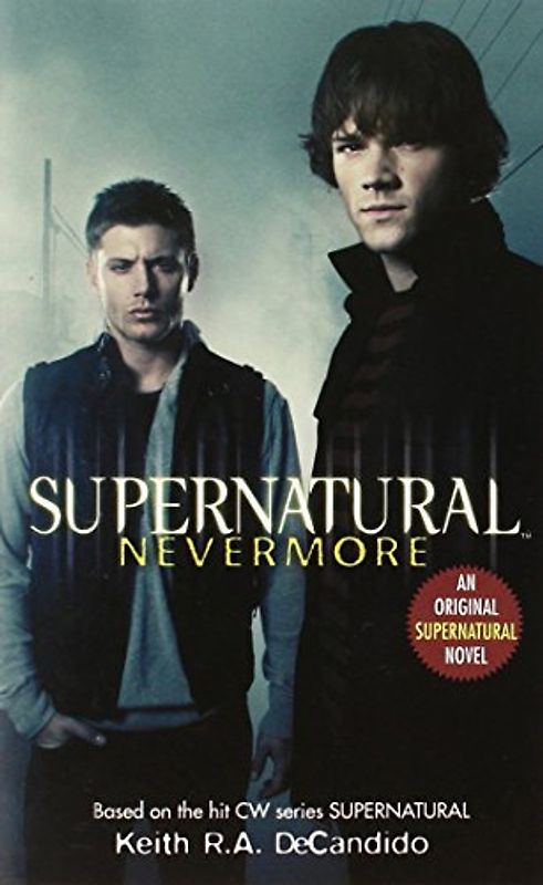 Supernatural: Nevermore - Keith R.a. Decandido