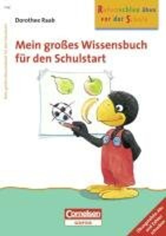 Rabenschlau üben vor der Schule - Mein großes Wissensbuch für den Schulstart