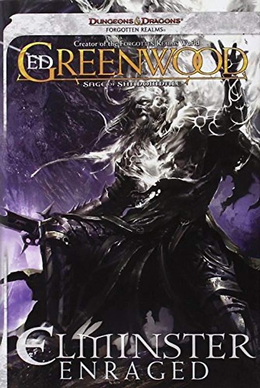Elminster Enraged: The Sage of Shadowdale (Forgotten Realms: Sage of Shadowdale) - Ed Greenwood
