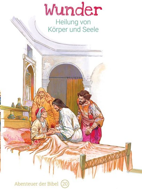 Wunder – Heilung von Körper und Seele