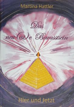 "Das neu(est)e Bewusstsein"