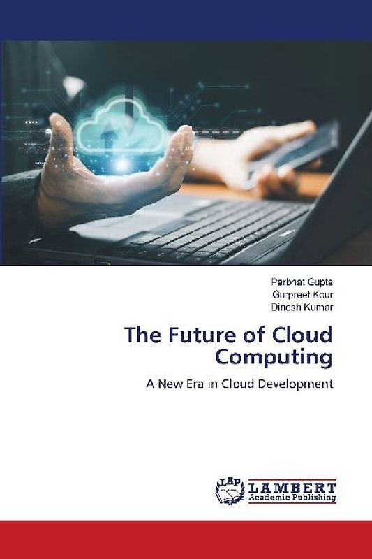 The Future of Cloud Computing