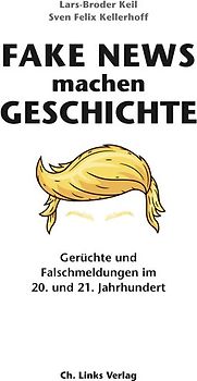 Fake News machen Geschichte