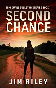 Second Chance (Niki Dupre Bullet Mysteries, Band 1)