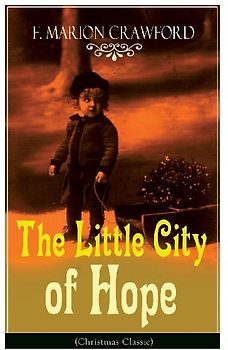 The Little City of Hope (Christmas Classic)