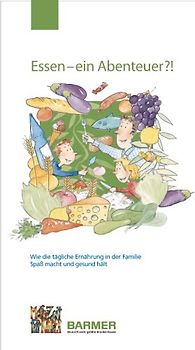 Essen - ein Abenteuer?!