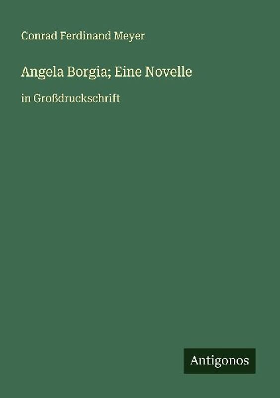 Angela Borgia; Eine Novelle