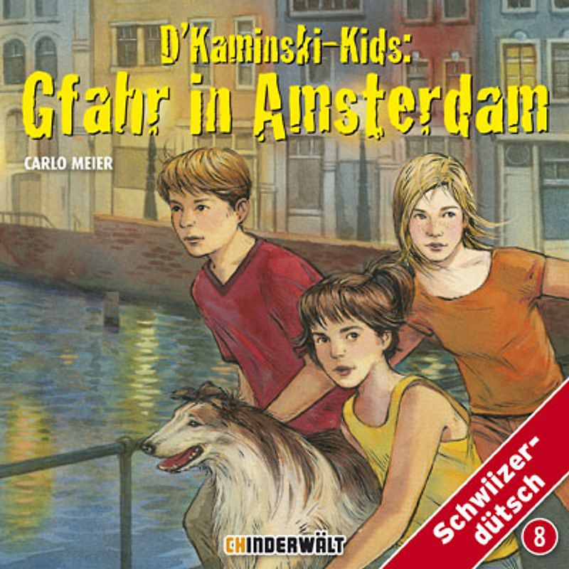 D'Kaminski-Kids Volume 8: Gfahr in Amsterdam
