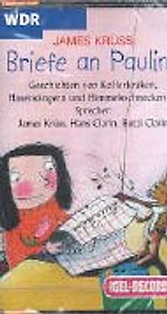 Briefe an Pauline. Geschichten von Kofferkraken, Hasengesängen und Himmel-Schnecken. Für Kinder ab 5 Jahre