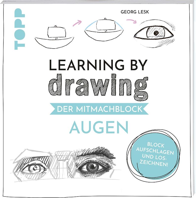 Learning by Drawing - Der Mitmachblock: Augen