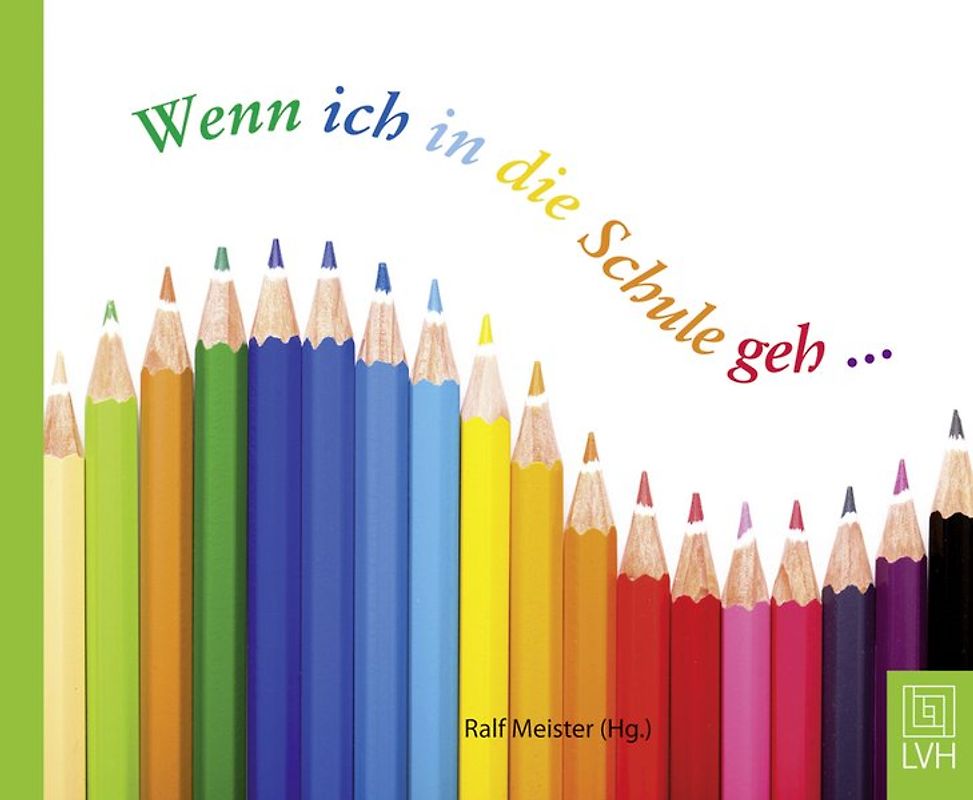 Wenn ich in die Schule geh...