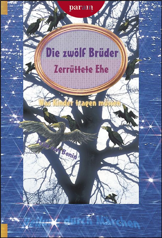 Die zwölf Brüder. Zerrüttete Ehe