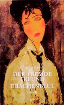 Der fremde Freund (Drachenblut). Novelle