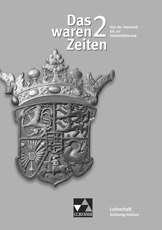 Das waren Zeiten – Schleswig-Holstein / Das waren Zeiten Schleswig-Holstein LH 2
