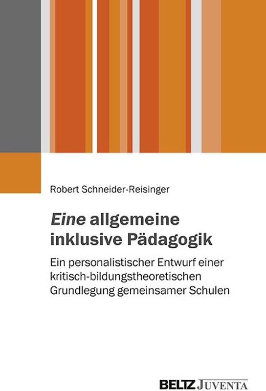 Eine allgemeine inklusive Pädagogik