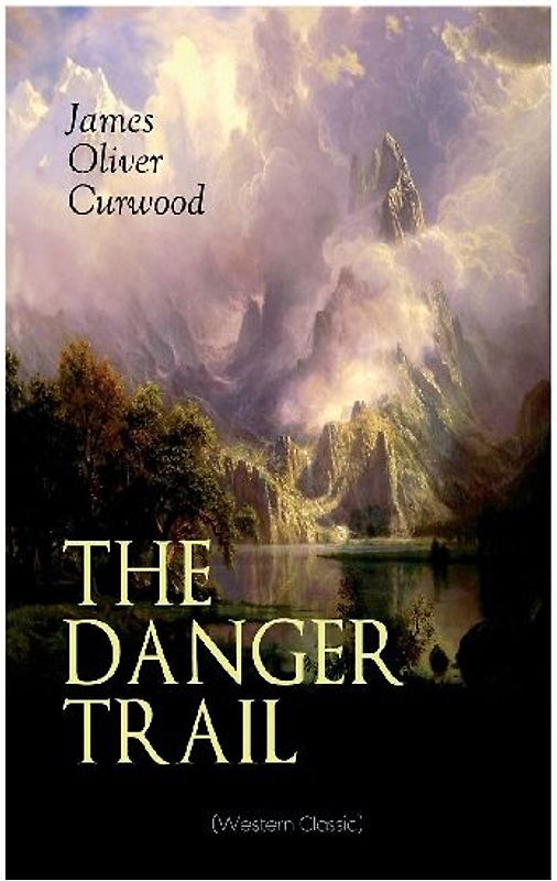 THE DANGER TRAIL (Western Classic)