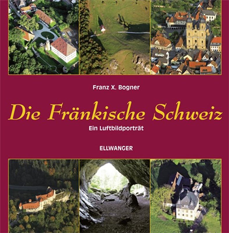 Die Fränkische Schweiz