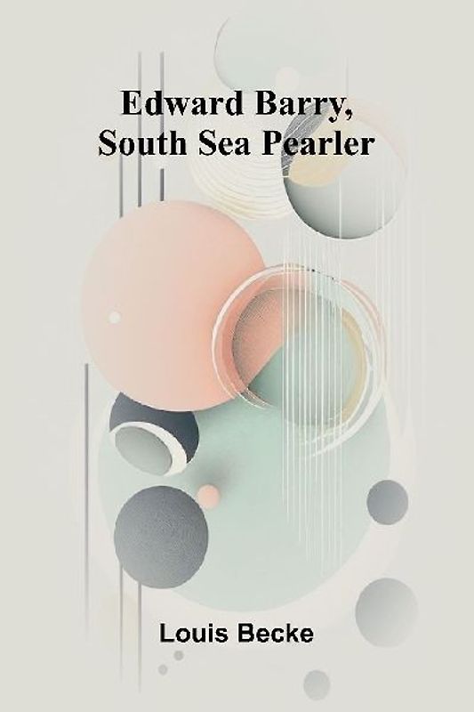Edward Barry, South Sea Pearler