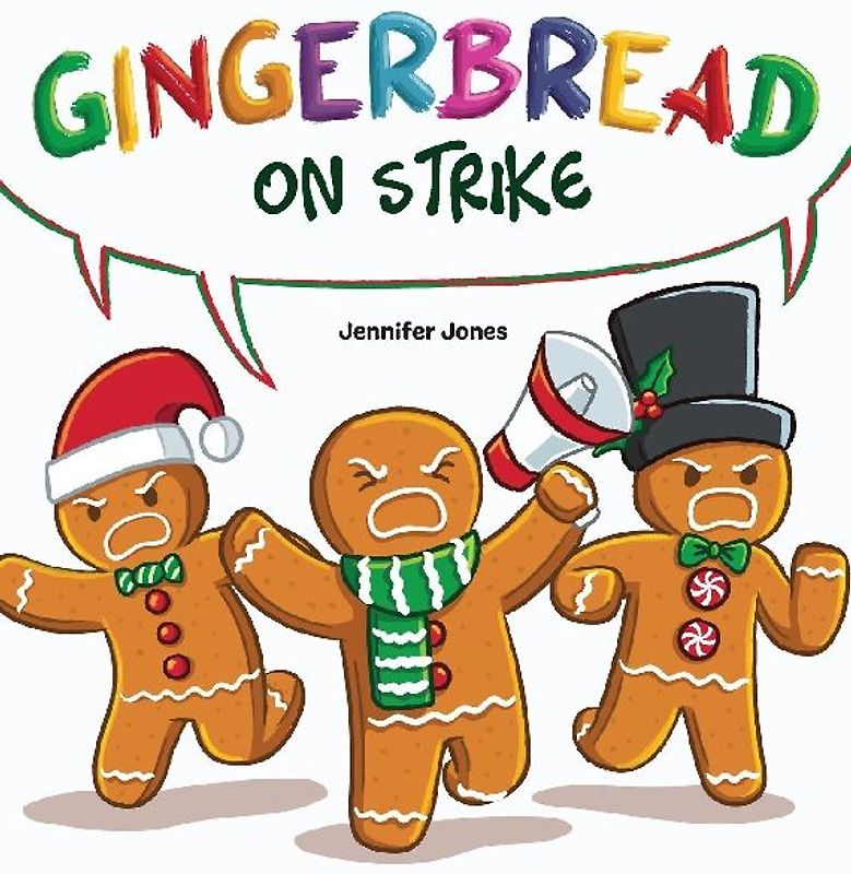 Gingerbread on Strike