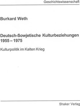 Deutsch-Sowjetische Kulturbeziehungen 1955 – 1975