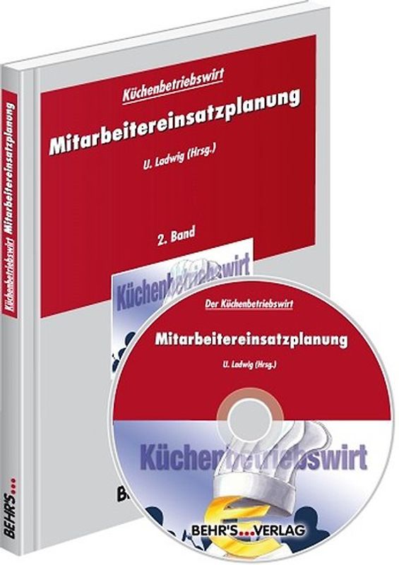 Küchenbetriebswirt: Band 2 - Mitarbeitereinsatzplanung