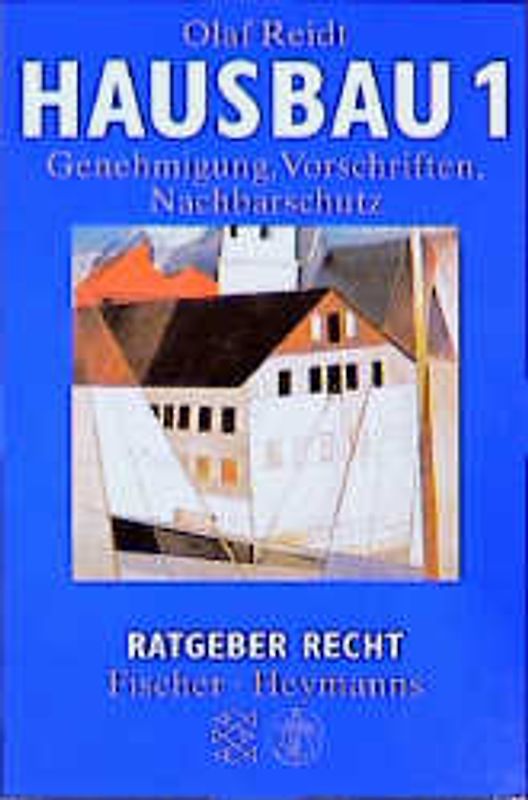 Hausbau. Genehmigung, Vorschriften, Nachbarschutz