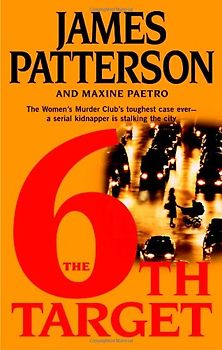 The 6th Target (Women's Murder Club) - James Patterson