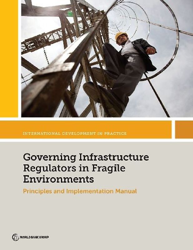 Governing Infrastructure Regulators in Fragile Environments