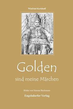 Golden sind meine Märchen