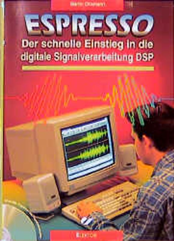 Espresso. Der schnelle Einstieg in die digitale Signalverarbeitung DSP