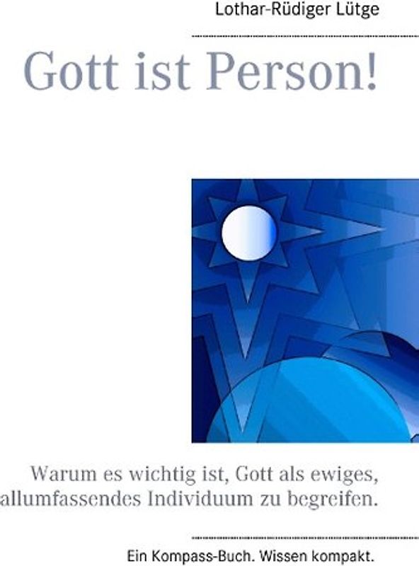 Gott ist Person!