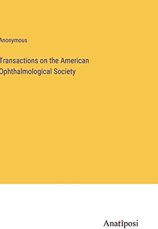 Transactions on the American Ophthalmological Society