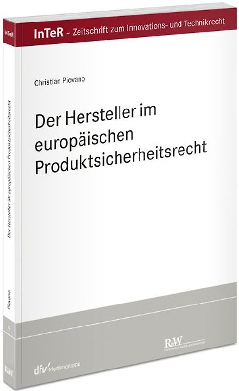 Der Hersteller im europäischen Produktsicherheitsrecht