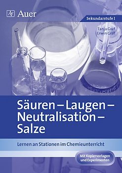 Säuren - Laugen - Neutralisation - pH-Wert. Lernen an Stationen im Chemieunterricht (7. bis 10. Klasse)
