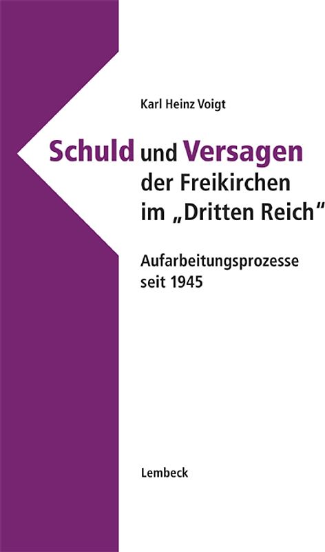 Schuld und Versagen der Freikirchen im "Dritten Reich"