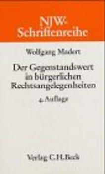 Der Gegenstandswert in bürgerlichen Rechtsangelegenheiten