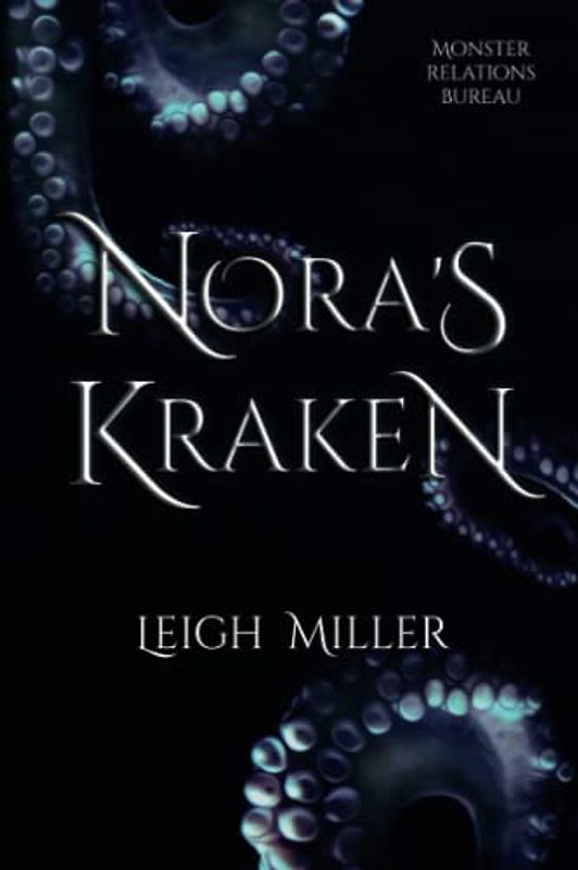 Nora's Kraken (Monster Relations Bureau, Band 1)