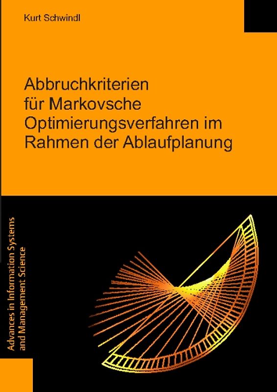 Abbruchkriterien für Markovsche Optimierungsverfahren im Rahmen der Ablaufplanung