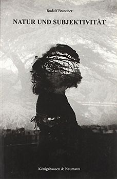 Natur und Subjektivität