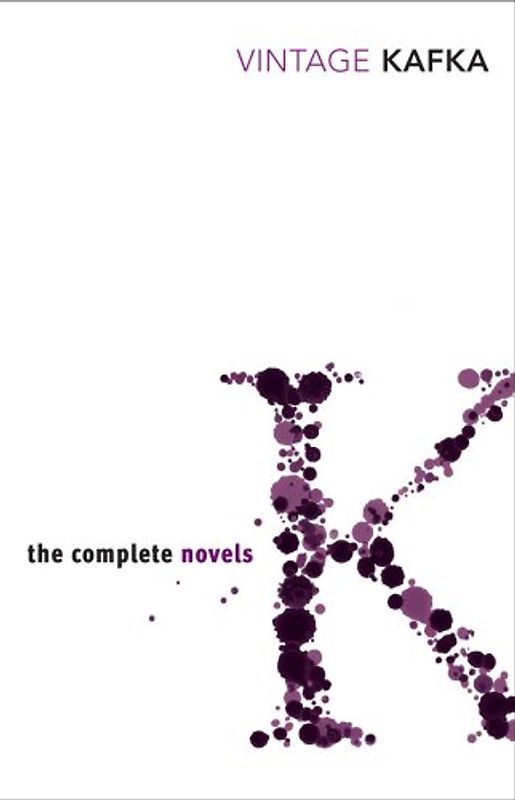 The Complete Novels of Kafka - Franz Kafka