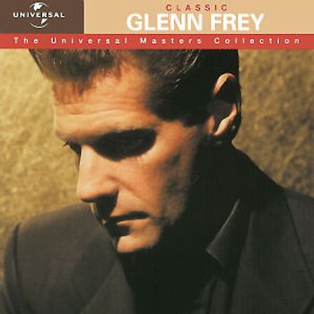 Glenn Frey - Universal Masters Collection