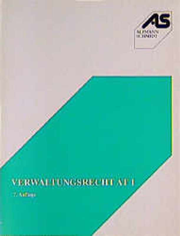 Verwaltungsrecht AT 1. Verwaltungsverfahrens- und Verwaltungsprozessrecht