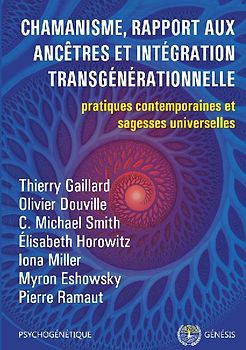 Chamanisme, rapport aux ancêtres et intégration transgénérationnelle